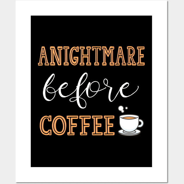 A Nightmare Before Coffee Wall Art by kirayuwi